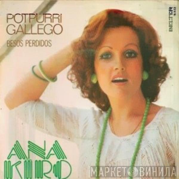 Ana Kiro - Potpurri Gallego / Besos Perdidos