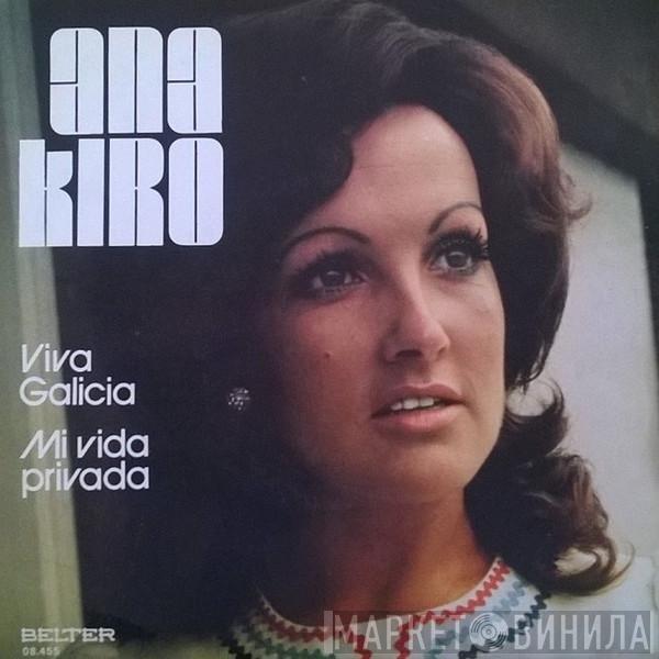 Ana Kiro - Viva Galicia / Mi Vida Privada