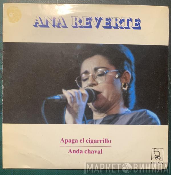 Ana Reverte - Apaga El Cigarrillo / Anda Chaval