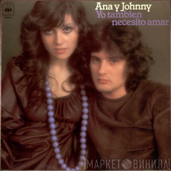 Ana Y Johnny - Yo También Necesito Amar