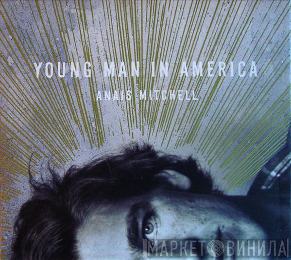 Anaïs Mitchell - Young Man In America