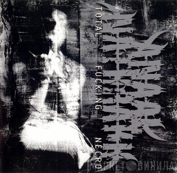 Anaal Nathrakh - Total Fucking Necro