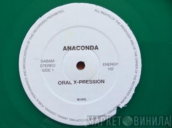 Anaconda  - Oral X-Pression