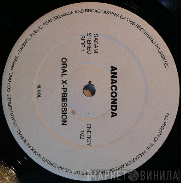 Anaconda  - Oral X-Pression