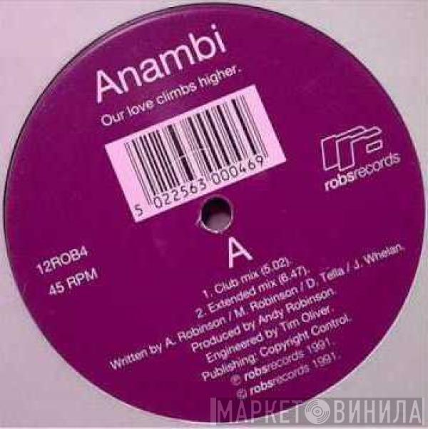Anambi - Our Love Climbs Higher