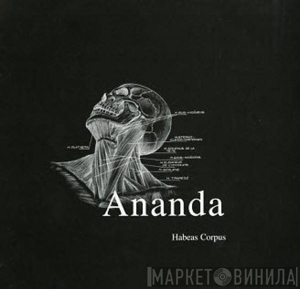 Ananda  - Habeas Corpus