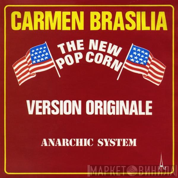 Anarchic System - Carmen Brasilia