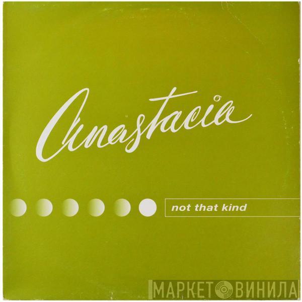 Anastacia - Not That Kind