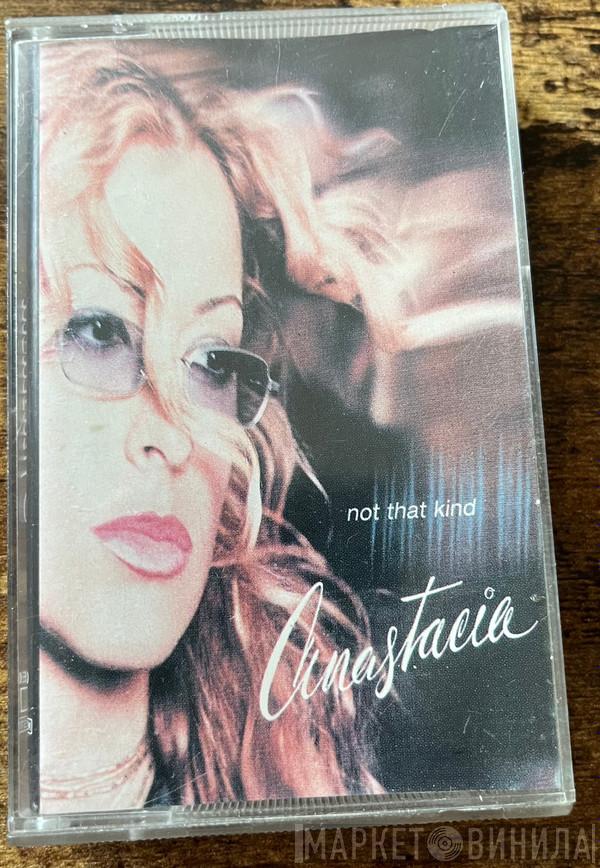  Anastacia  - Not That Kind