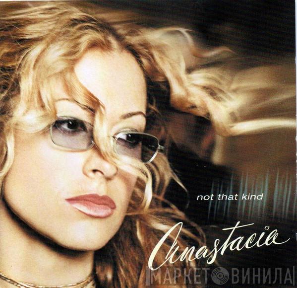  Anastacia  - Not That Kind