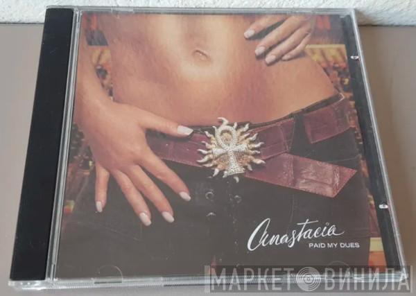  Anastacia  - Paid My Dues