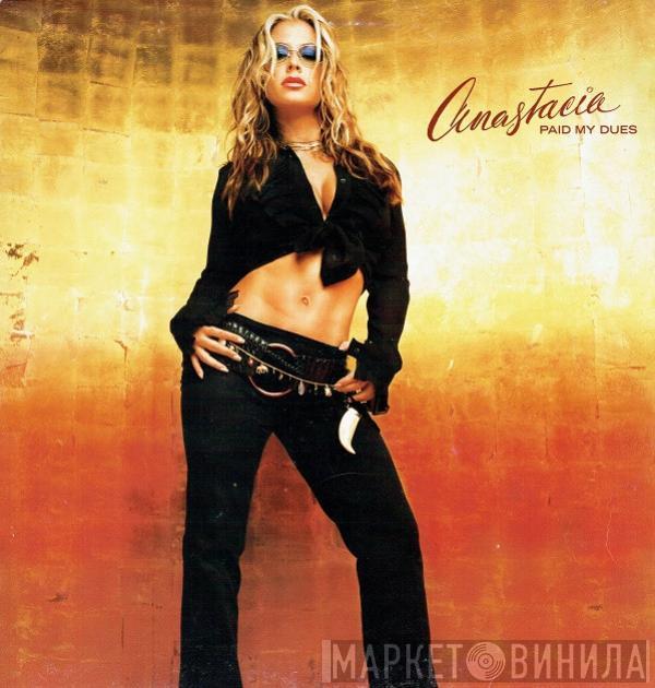 Anastacia - Paid My Dues