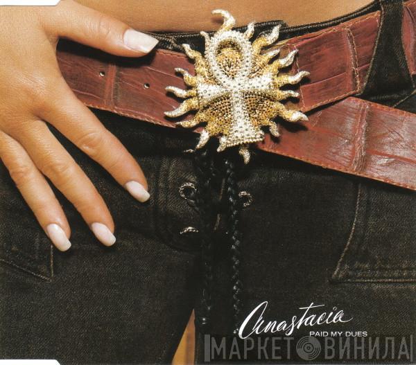  Anastacia  - Paid My Dues