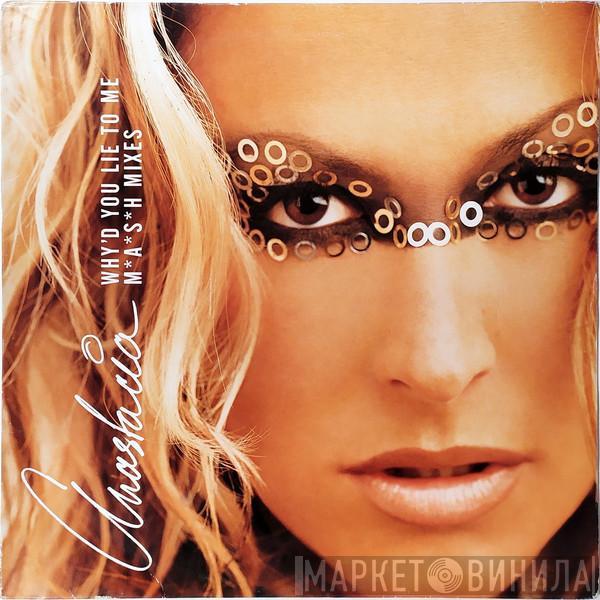 Anastacia - Why'd You Lie To Me (M*A*S*H Mixes)