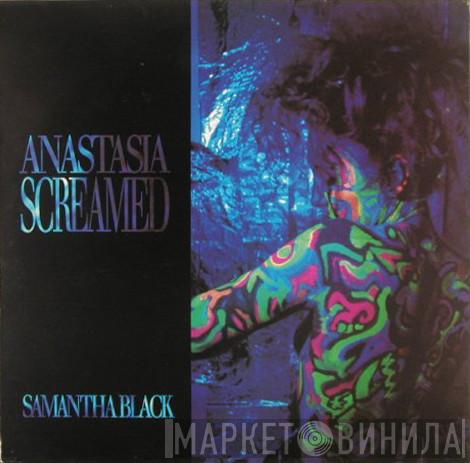 Anastasia Screamed - Samantha Black