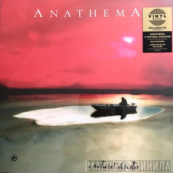  Anathema  - A Natural Disaster