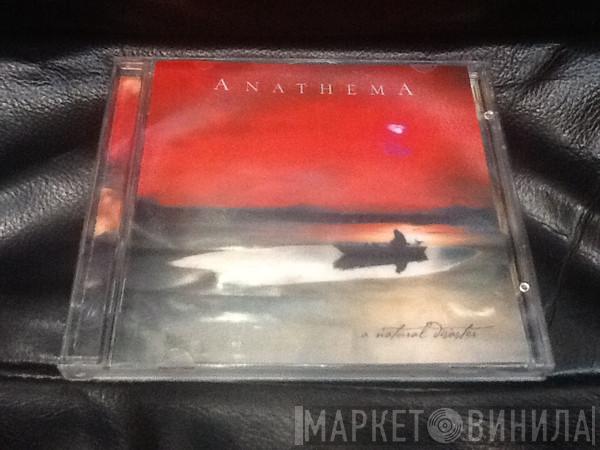  Anathema  - A Natural Disaster
