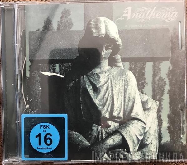  Anathema  - A Vision Of A Dying Embrace