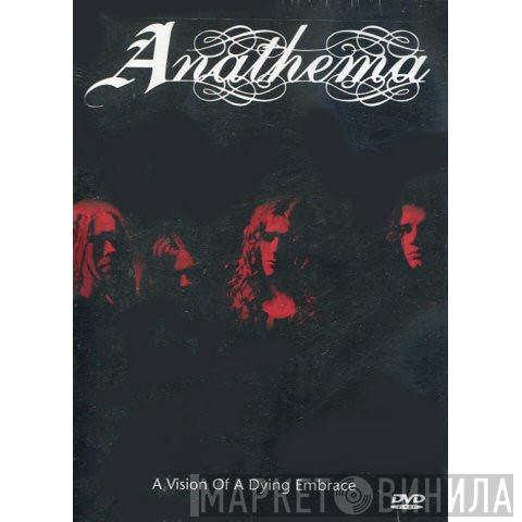  Anathema  - A Vision Of A Dying Embrace