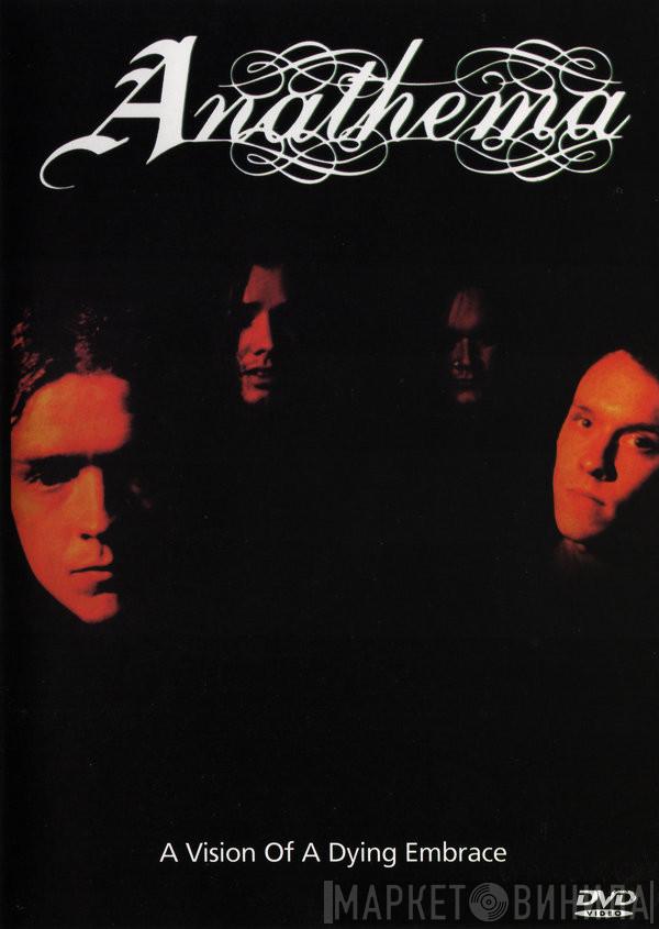  Anathema  - A Vision Of A Dying Embrace