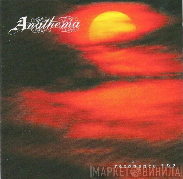  Anathema  - Resonance 1 & 2