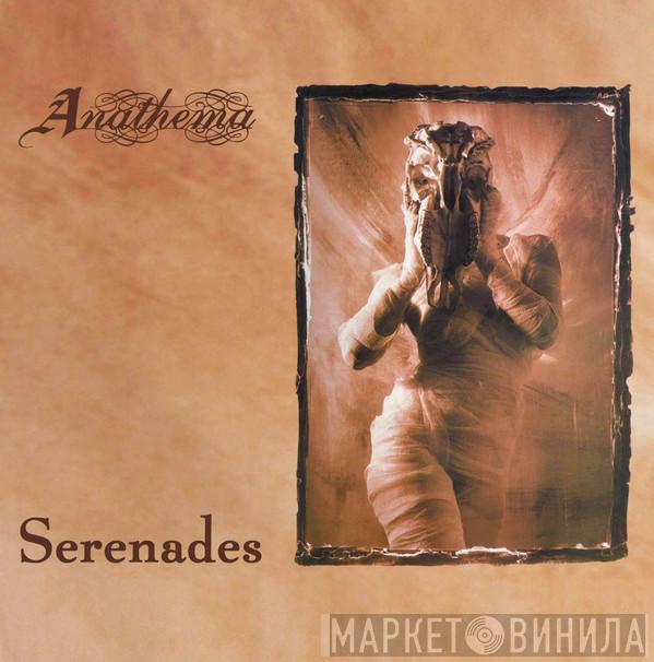  Anathema  - Serenades