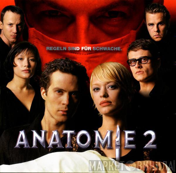  - Anatomie 2 - Regeln Sind Für Schwache (Original Soundtrack)