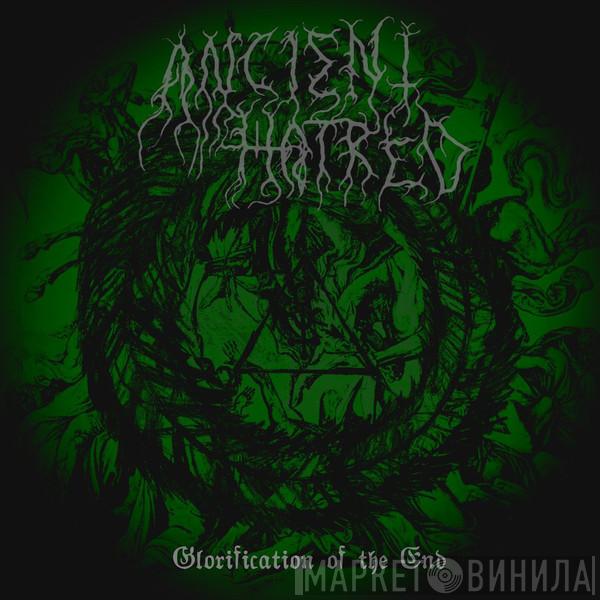 Ancient Hatred - Glorification of the End