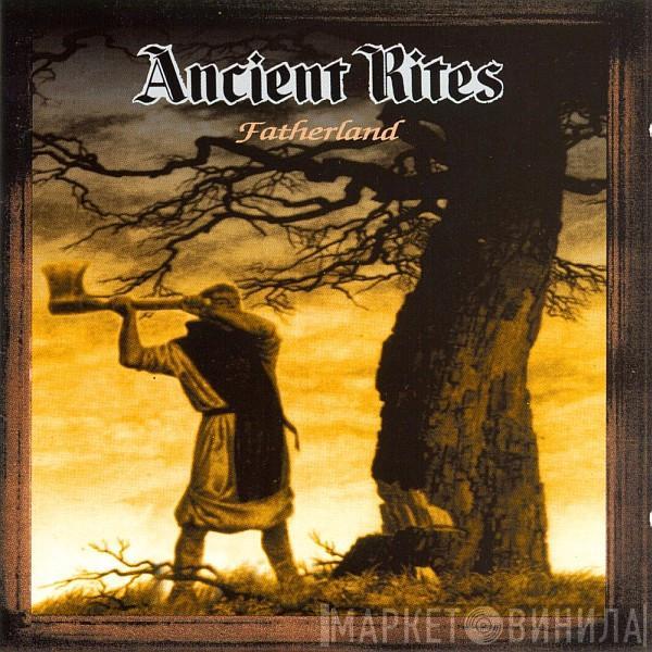 Ancient Rites  - Fatherland