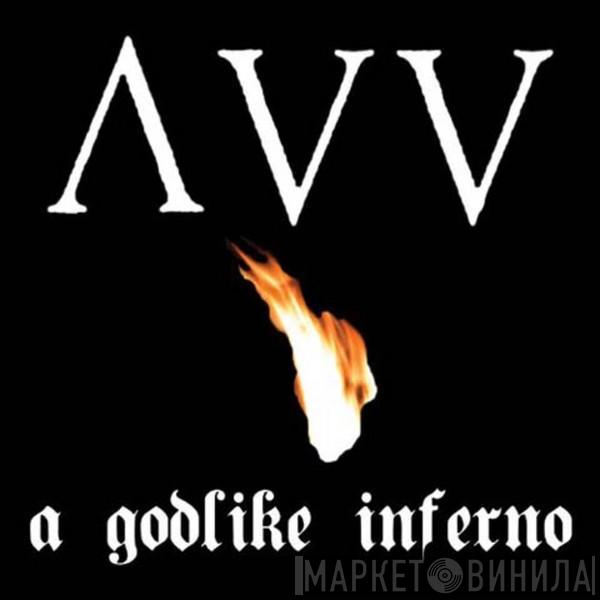 Ancient VVisdom - A Godlike Inferno