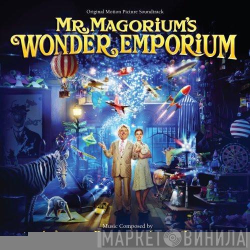 And Alexandre Desplat  Aaron Zigman  - Mr. Magorium's Wonder Emporium [Original Motion Picture Soundtrack]