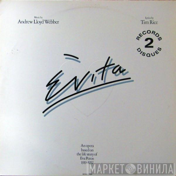 And Andrew Lloyd Webber  Tim Rice  - Evita