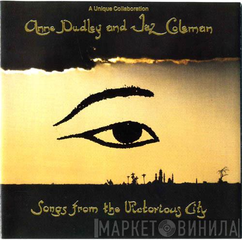 And Anne Dudley  Jaz Coleman  - Songs From The Victorious City