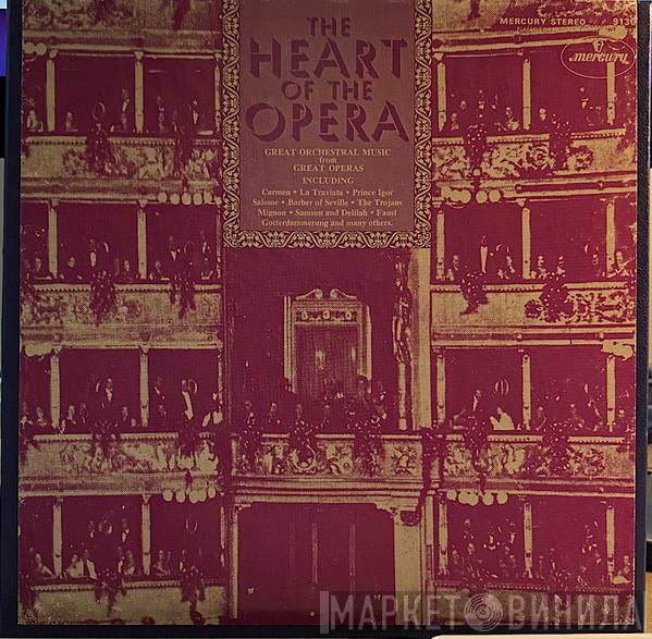 And Antal Dorati Conduct Paul Paray , Detroit Symphony Orchestra And Minneapolis Symphony Orchestra  The London Symphony Orchestra  - The Heart Of The Opera