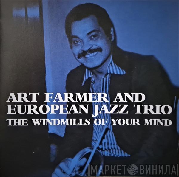 And Art Farmer  European Jazz Trio   - The Windmills Of Your Mind