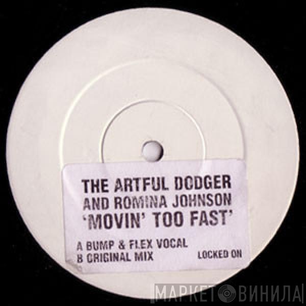 And Artful Dodger  Romina Johnson  - Movin' Too Fast