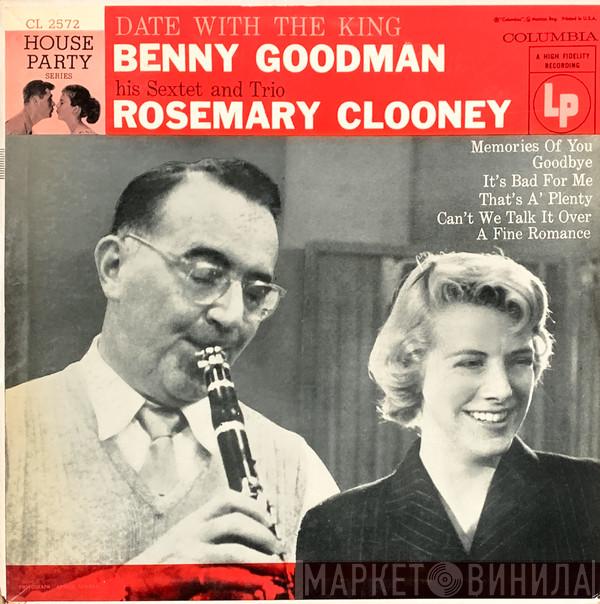 And Benny Goodman Sextet And Benny Goodman Trio  Rosemary Clooney  - Date With The King