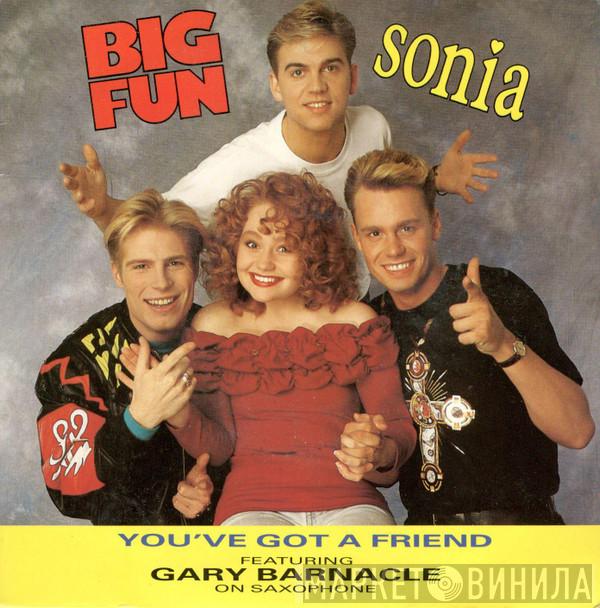 And Big Fun Featuring Sonia  Gary Barnacle  - You've Got A Friend