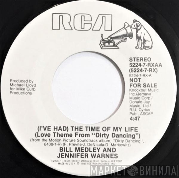 And Bill Medley  Jennifer Warnes  - (I've Had) The Time Of My Life