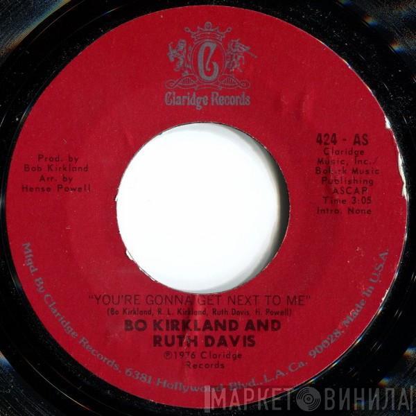 And Bo Kirkland  Ruth Davis  - You're Gonna Get Next To Me / Stay Out My Kitchen