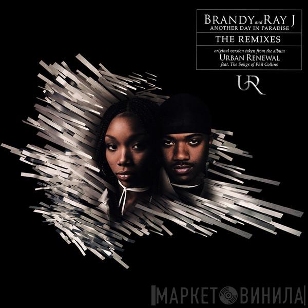 And Brandy   Ray J  - Another Day In Paradise (The Remixes)