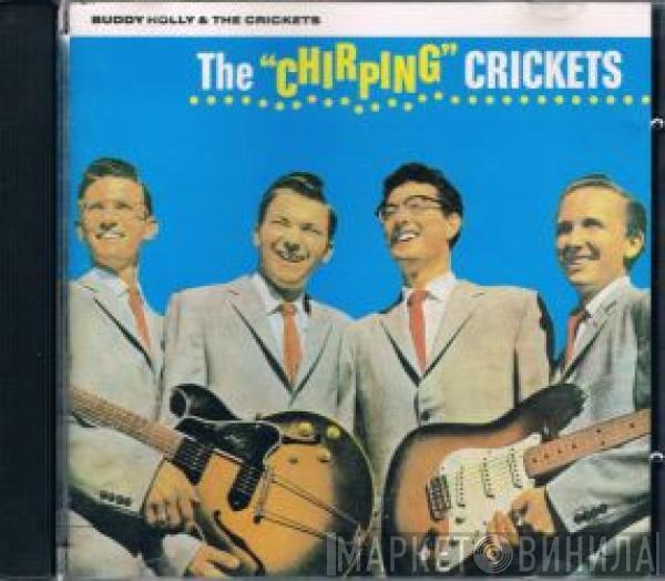 And Buddy Holly  The Crickets   - The "Chirping" Crickets