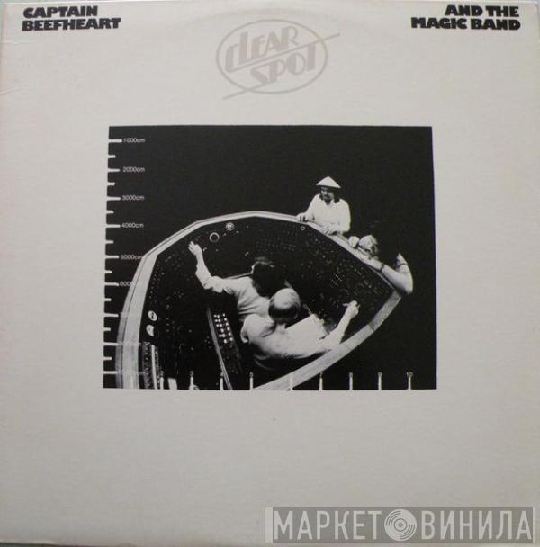 And Captain Beefheart  The Magic Band  - Clear Spot
