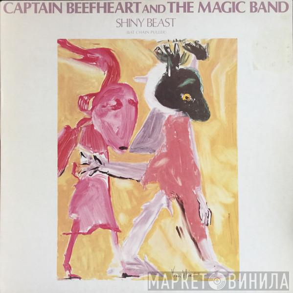And Captain Beefheart  The Magic Band  - Shiny Beast (Bat Chain Puller)