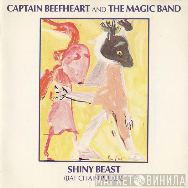 And Captain Beefheart  The Magic Band  - Shiny Beast (Bat Chain Puller)