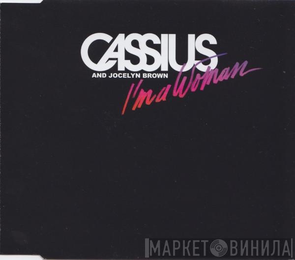 And Cassius  Jocelyn Brown  - I'm A Woman