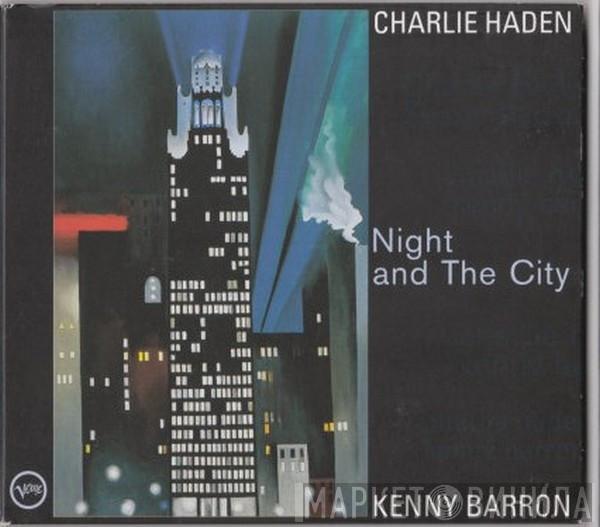 And Charlie Haden  Kenny Barron  - Night And The City