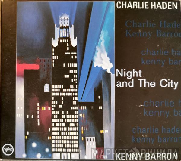 And Charlie Haden  Kenny Barron  - Night And The City