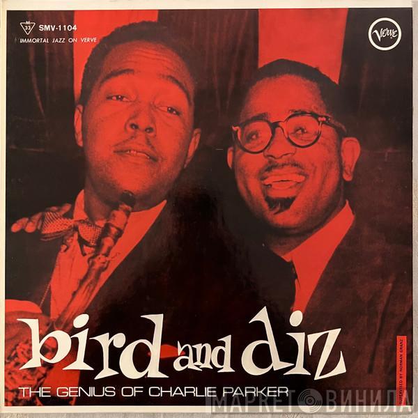 And Charlie Parker  Dizzy Gillespie  - Bird And Diz