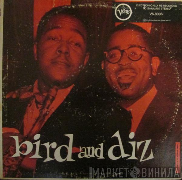 And Charlie Parker  Dizzy Gillespie  - Bird And Diz